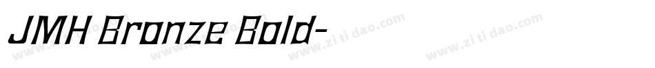 JMH Bronze Bold字体转换